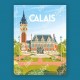 Affiche Calais - "La Mairie"