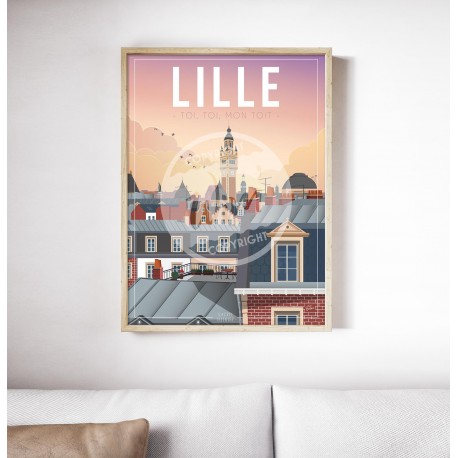 Affiche Lille "Toi, toi mon Toit" 50x70cm par Wim'