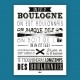 Affiche Boulogne-sur-Mer - "On est d'Boulogne"