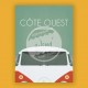 Côte Ouest - "Van sur la Côte Ouest" Poster