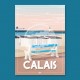 Affiche Calais - "Détente à Calais"