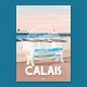 Calais - "Détente à Calais" Poster